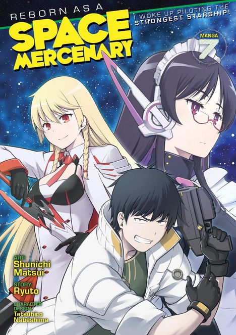 Ryuto: Reborn as a Space Mercenary: I Woke Up Piloting the Strongest Starship! (Manga) Vol. 7, Buch