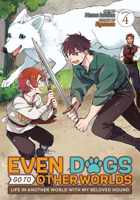 Ryuuou: Even Dogs Go to Other Worlds: Life in Another World with My Beloved Hound (Manga) Vol. 4, Buch