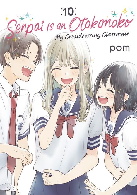 „Senpai is an Otokonoko (10) My Crossdressing Classmate“ steht oben. Drei animierte Schüler in Schuluniformen lachen.