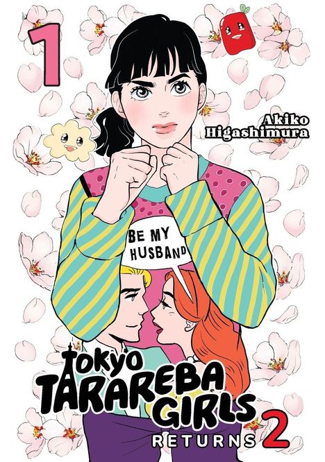 Text: "Tokyo Tarareba Girls Returns 2", "1", "Be My Husband", "Akiko Higashimura". Frau mit entschlossenem Blick, blumiger Hintergrund.