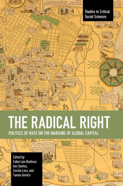 The Radical Right: Politics of Hate on the Margins of Global Capital, Buch