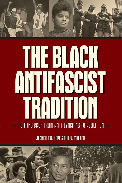 Jeanelle K Hope: The Black Antifascist Tradition, Buch