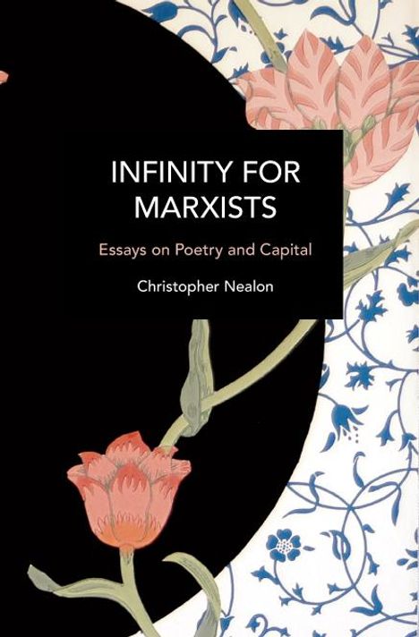 Christopher Nealon: Infinity for Marxists, Buch
