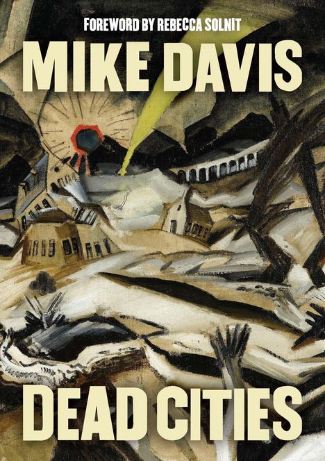 Mike Davis: Dead Cities, Buch