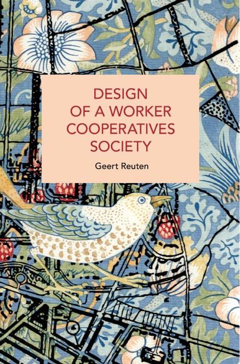 Geert Reuten: Design of a Worker Cooperatives Society, Buch