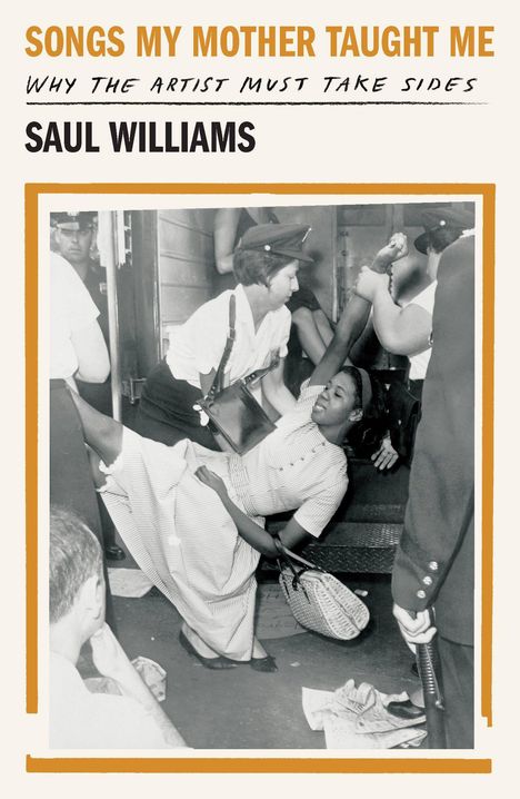 "Songs My Mother Taught Me", "Why the Artist Must Take Sides", SAUL WILLIAMS. Schwarz-weißes Foto von Arrest-Szene.