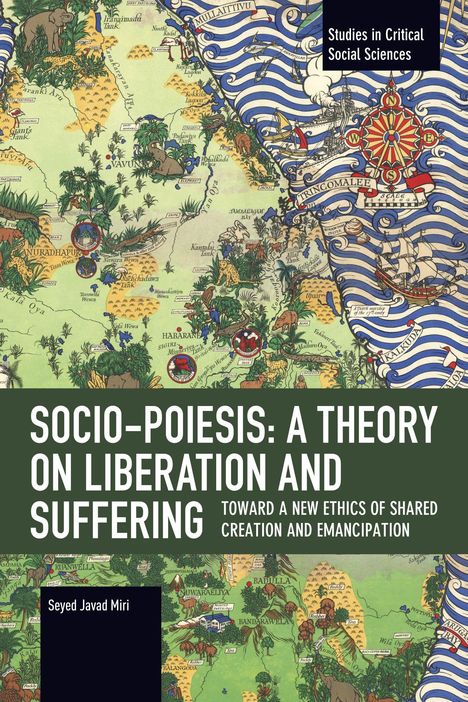 "SOCIO-POIESIS: A THEORY ON LIBERATION AND SUFFERING" steht groß im Zentrum. Bunt illustriertes, detailreiches Landkartenmotiv.