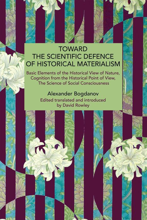„Toward the Scientific Defence of Historical Materialism“, verziert mit weißen Lilien und violett-grünen Streifen.