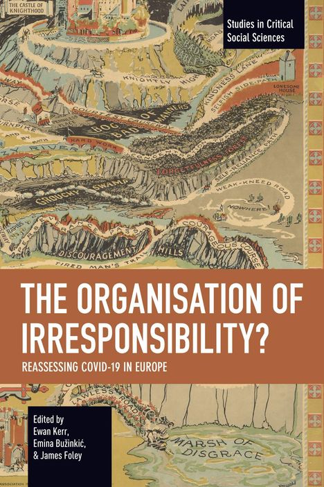 Cover mit Text "THE ORGANISATION OF IRRESPONSIBILITY? REASSESSING COVID-19 IN EUROPE". Illustration zeigt eine fantasievolle Landschaft.