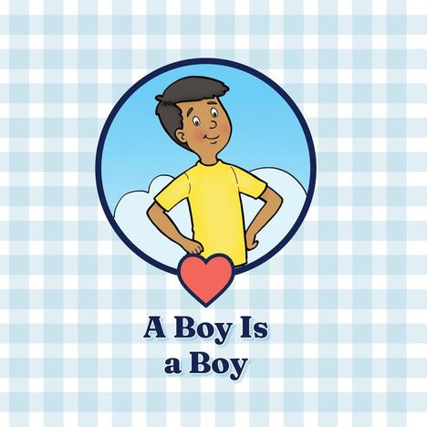 Sophia Institute for Teachers: A Boy Is a Boy, Buch