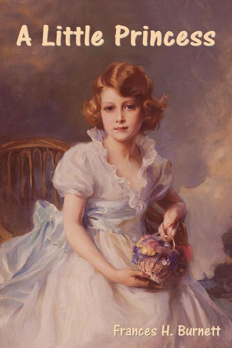 Frances H. Burnett: A Little Princess, Buch