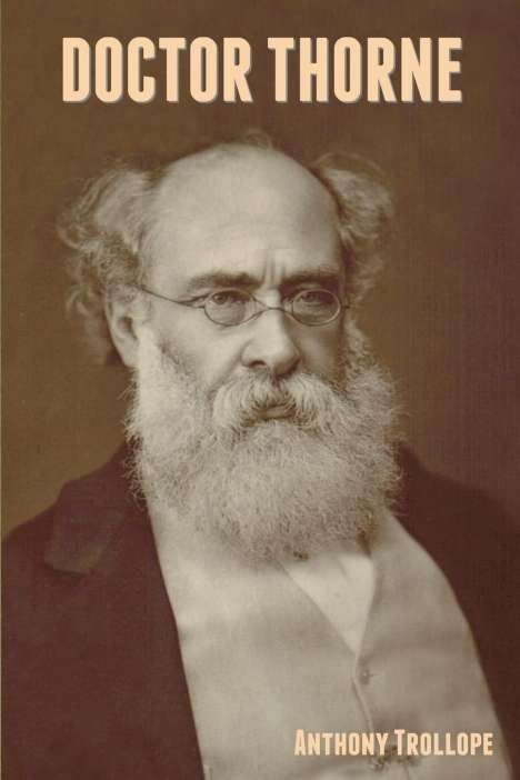 Anthony Trollope: Doctor Thorne, Buch