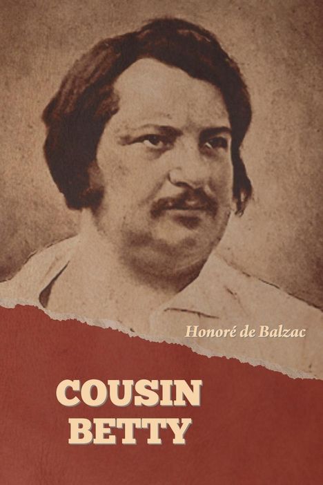 Honoré de Balzac: Cousin Betty, Buch