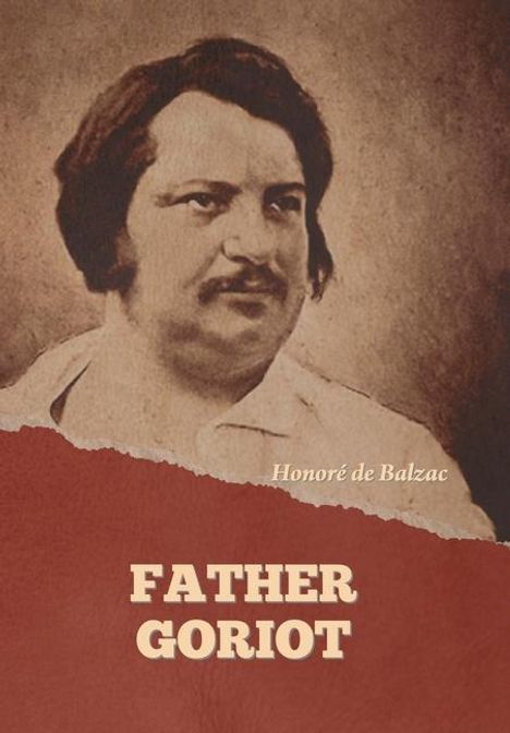 Honoré de Balzac: Father Goriot, Buch