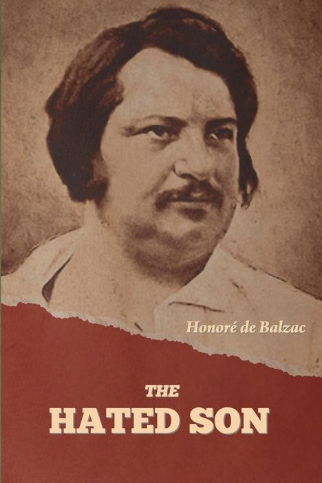 Honoré de Balzac: The Hated Son, Buch