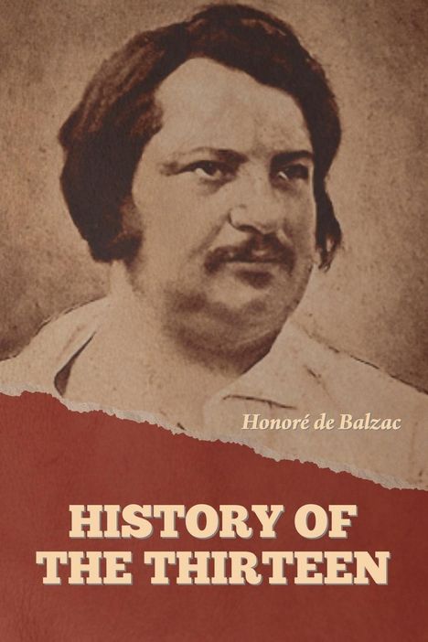 Honoré de Balzac: History of the Thirteen, Buch