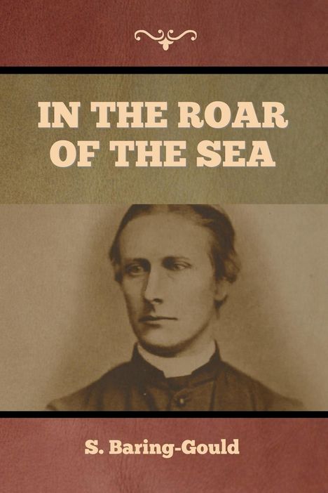 S. Baring-Gould: In the Roar of the Sea, Buch