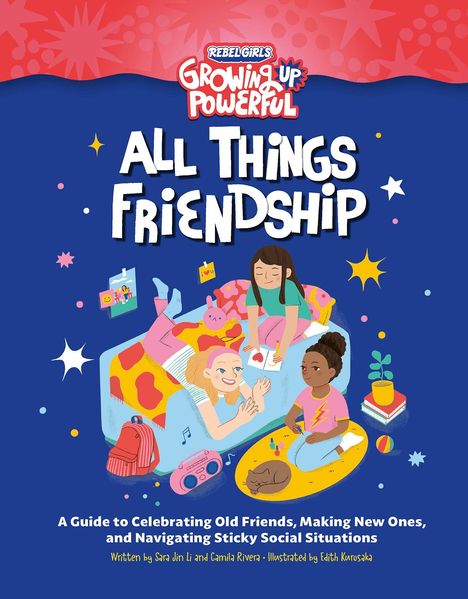 Rebel Girls: All Things Friendship, Buch