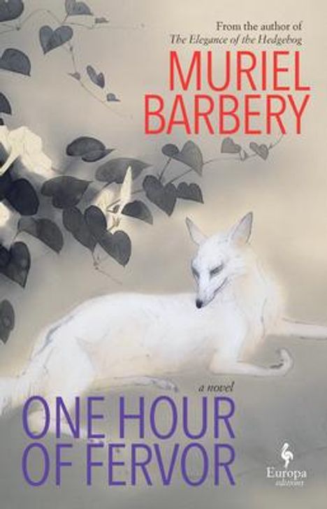 Muriel Barbery: One Hour of Fervor, Buch