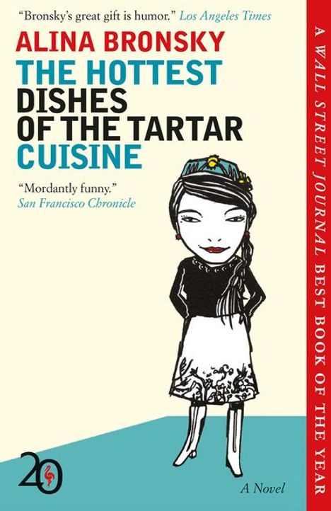 „Bronsky’s great gift is humor.“ „Mordantly funny.“ Titel: „The Hottest Dishes of the Tartar Cuisine.“ Illustration: Frau.