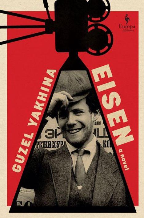 Text: "Guzel Yakhina" links, "Eisen" rechts, "a novel". Schwarz-weißes Foto eines lächelnden Mannes in einem Anzug und Hut.