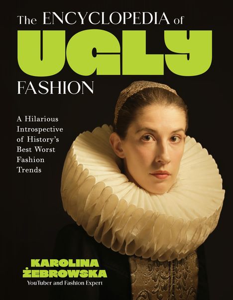 Karolina Zebrowska: The Encyclopedia of Ugly Fashion, Buch