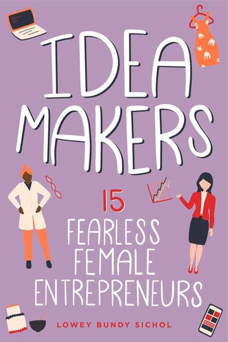 Lowey Bundy Sichol: Idea Makers, Buch