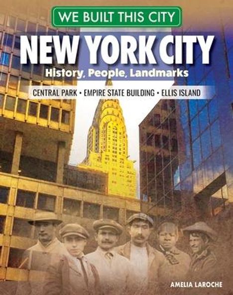 Amelia Laroche: We Built This City: New York City, Buch