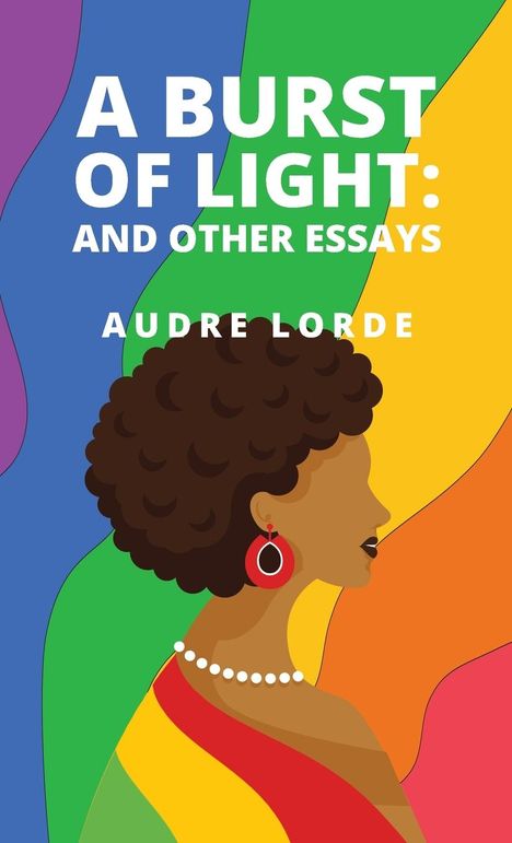 Audre Lorde: A Burst of Light, Buch