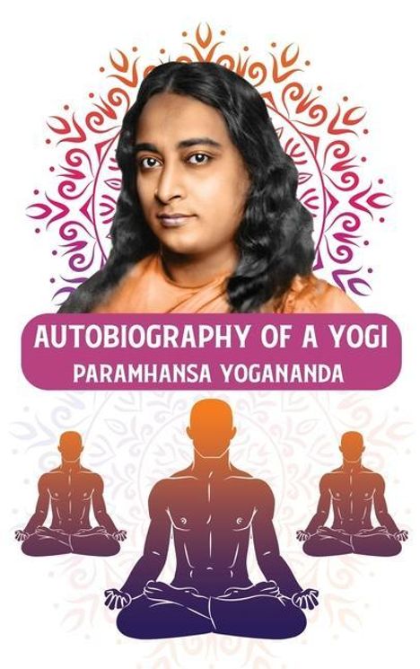 Paramhansa Yogananda: Autobiography of a Yogi, Buch
