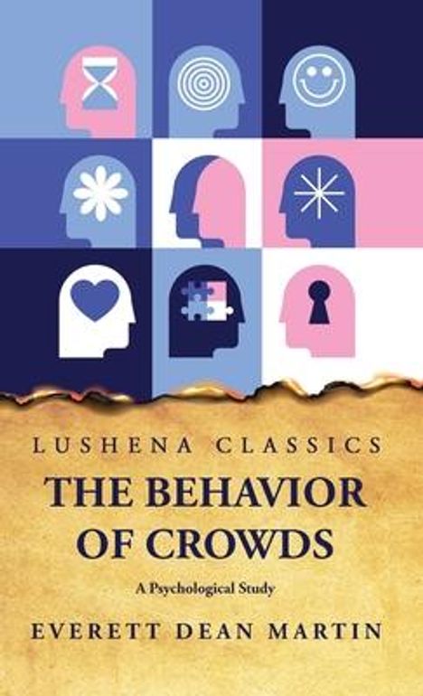 Everett Dean Martin: The Behavior of Crowds A Psychological Study, Buch
