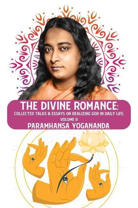 Paramhansa Yogananda: The Divine Romance, Buch