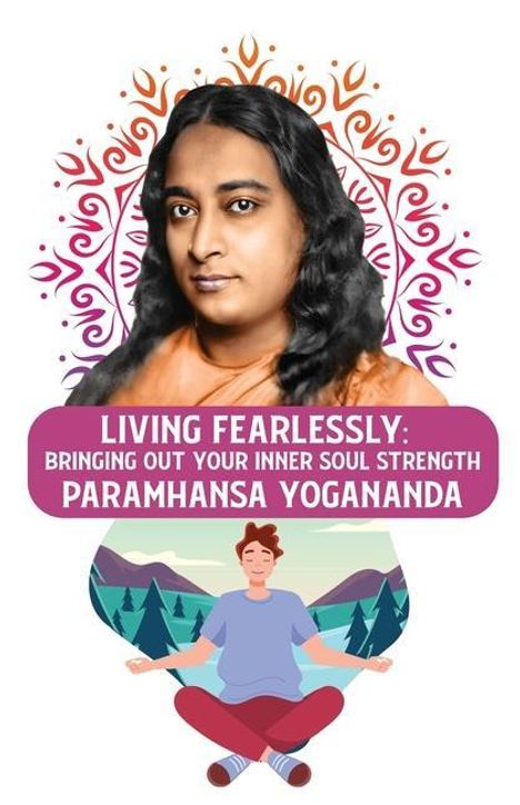 Paramhansa Yogananda: Living Fearlessly, Buch