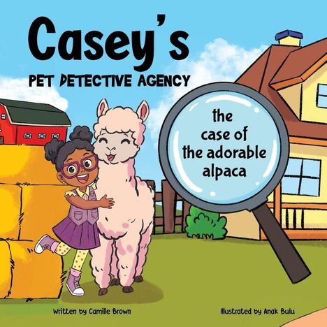 Titel: "Casey's Pet Detective Agency". Untertitel: "the case of the adorable alpaca". Kind umarmt ein Alpaka vor einem Haus.