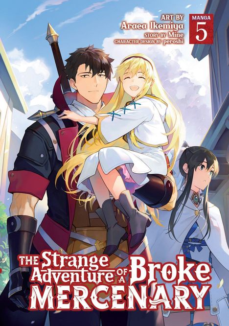 "Manga 5" und "The Strange Adventure of a Broke Mercenary" in roten und weißen Buchstaben; drei fröhliche Figuren.