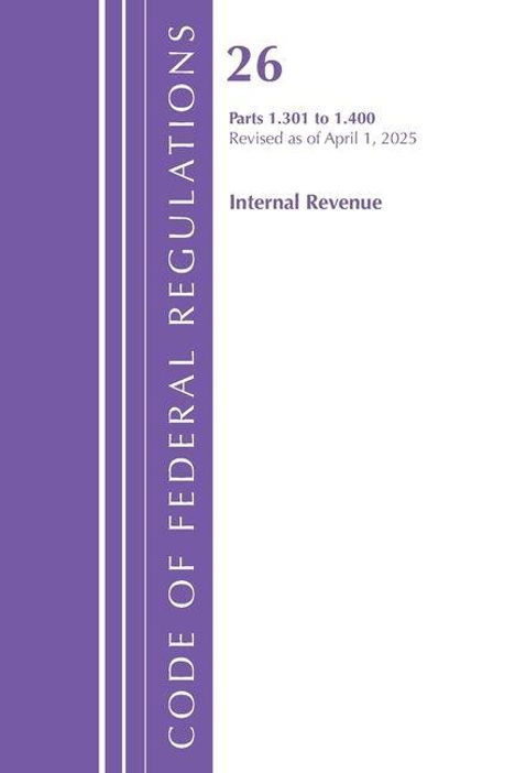 „26 Parts 1.301 to 1.400 Revised as of April 1, 2025 Internal Revenue“ in lila Schrift auf weißem Hintergrund.