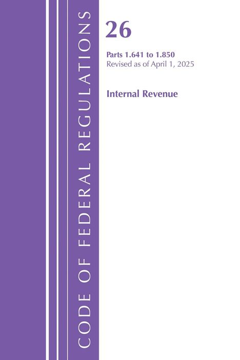 "Code of Federal Regulations, 26, Parts 1.641 to 1.850, Revised as of April 1, 2025, Internal Revenue." Lila Leiste links.