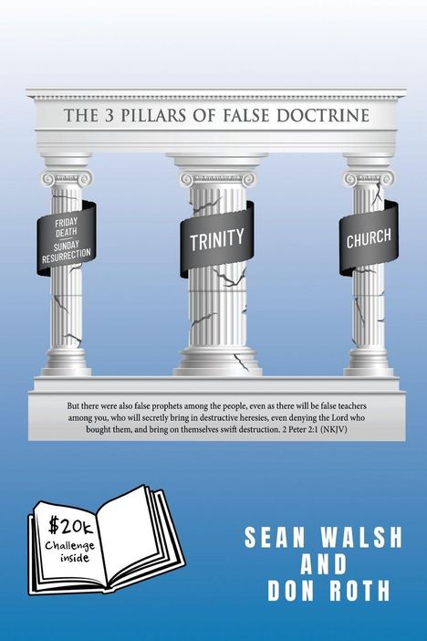 Sean Walsh: The 3 Pillars of False Doctrine, Buch