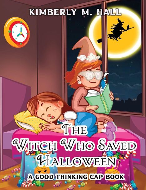 Kimberly M Hall: The Witch Who Saved Halloween, Buch