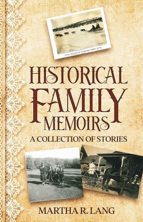 Martha R Lang: Historical Family Memoirs, Buch