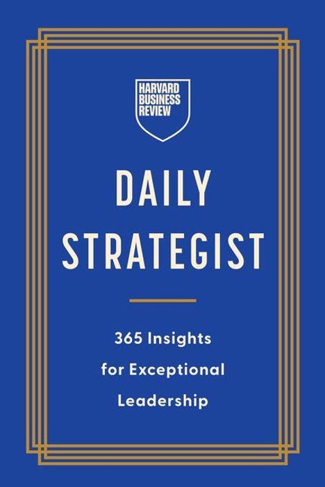"Harvard Business Review Daily Strategist: 365 Insights for Exceptional Leadership." Blauer Hintergrund, goldene Linie.