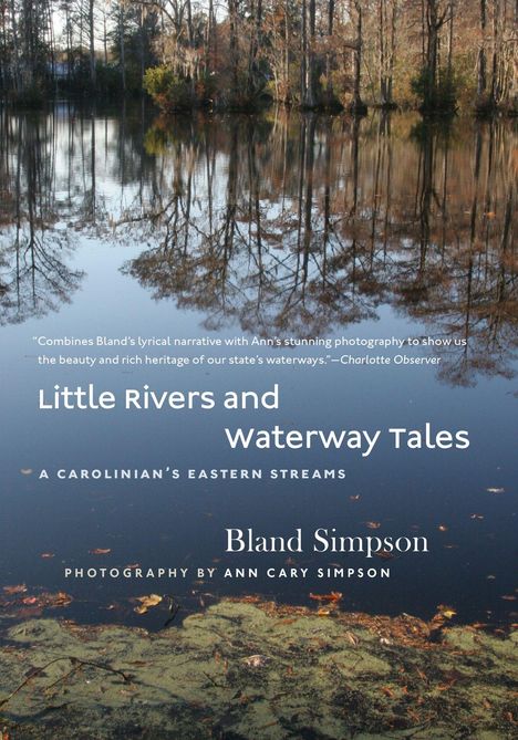 „Little Rivers and Waterway Tales“, „A Carolinian’s Eastern Streams“, mit Foto von einem ruhigen Fluss und Bäumen.