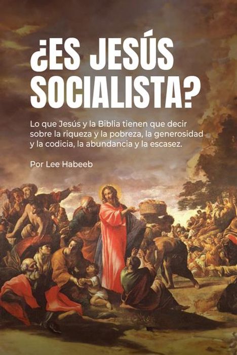 Lee Habeeb: ¿Es Jesús Socialista?, Buch