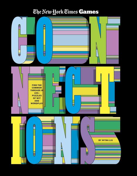 Der Text im Bild lautet: "Find the common threads in 100+ puzzles of wit and wordplay by Wyna Liu". Bunte Buchstaben auf schwarzem Hintergrund.