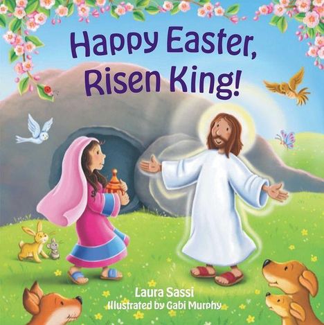 Text: "Happy Easter, Risen King!" Illustration einer Frau und Jesus vor einem leeren Grab, umgeben von Tieren und Blumen.