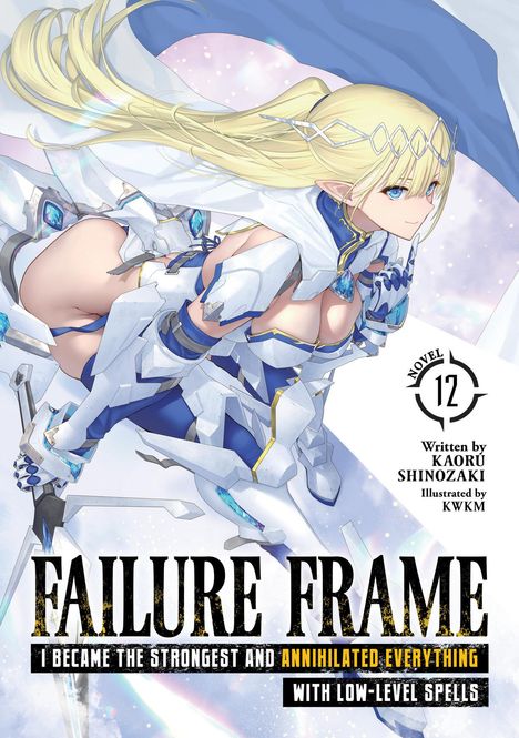 Text: "FAILURE FRAME", "I became the strongest and annihilated everything with low-level spells", daneben eine blonde Kriegerin.