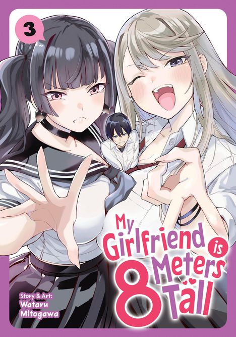 Text: "My Girlfriend is 8 Meters Tall". Illustration von drei Figuren, zwei Mädchen im Vordergrund, ein Junge dazwischen.