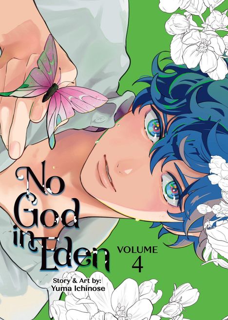 "No God in Eden, Volume 4, Story & Art by Yuma Ichinose." Eine farbenfrohe Illustration eines Jungen mit Schmetterling und Blumen.