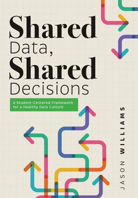 Jason Williams: Shared Data, Shared Decisions, Buch