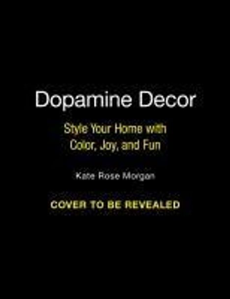 Kate Rose Morgan: Dopamine Decor, Buch